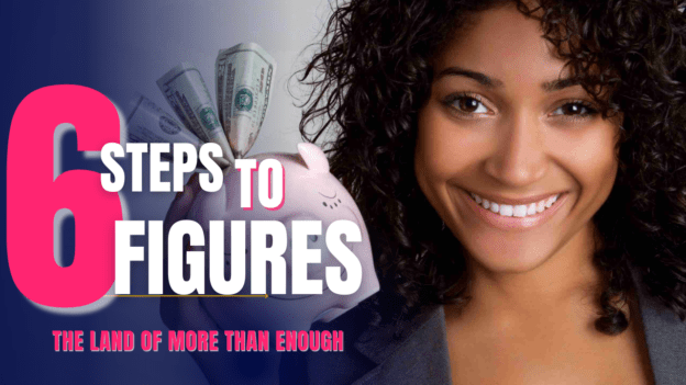 6 Steps to 6 Figures 1 Be Free University