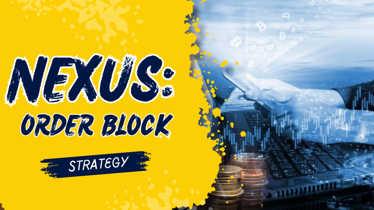 Nexus Order Block Strategy