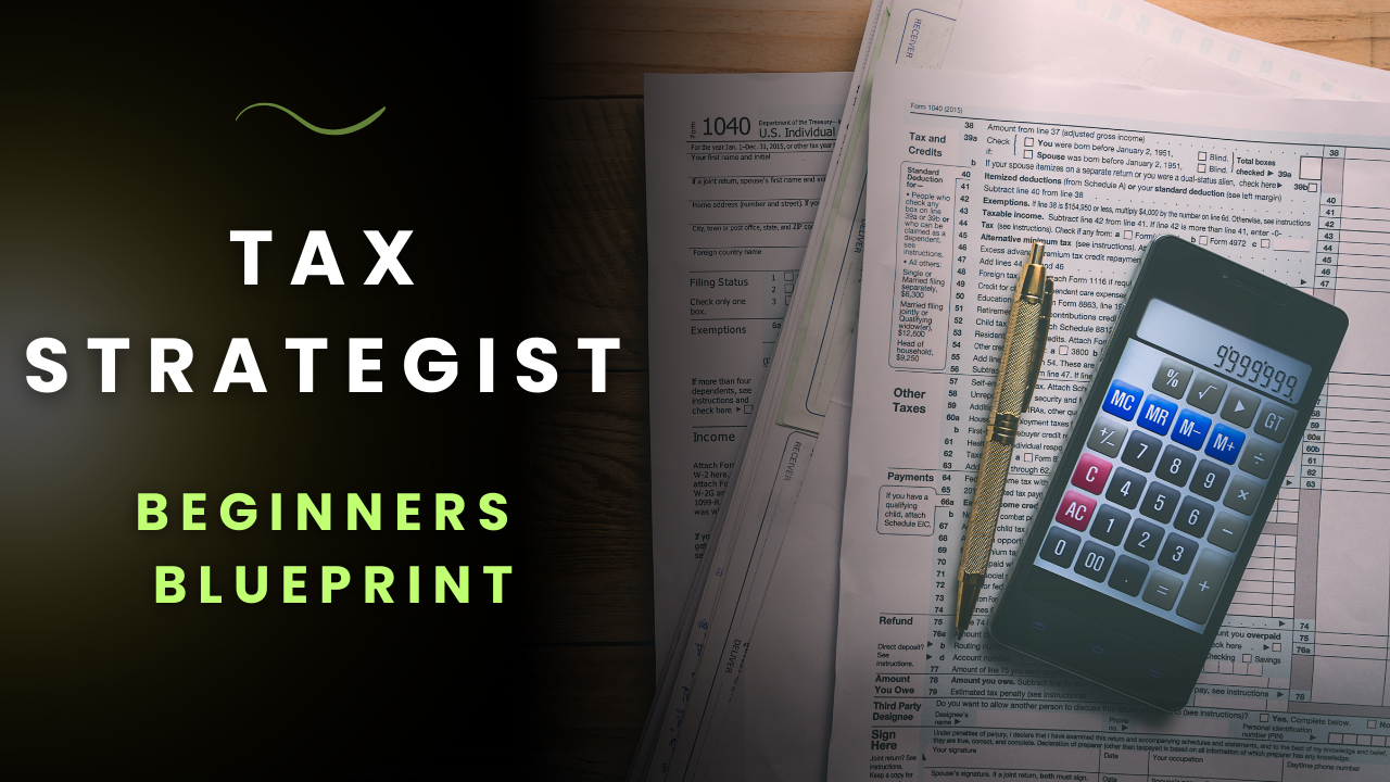 Tax Strategist Beginners Blueprint